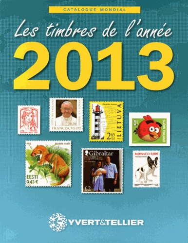  Yvert & Tellier - Les timbres de l'année 2013.