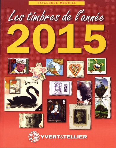 Les timbres de l'année 2015. Catalogue de timbres-poste