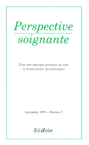 Yves Abibou et  Collectif - Perspective Soignante N° 5 Septembre 1999.