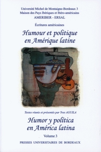 Yves Aguila - Humour et politique en Amérique latine.