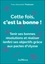 Cette fois, c'est la bonne !. Tenir ses bonnes résolutions et réaliser (enfin) ses objectifs grâce aux pactes d'Ulysse