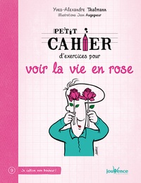 Petit cahier dexercices pour voir la vie en rose.pdf