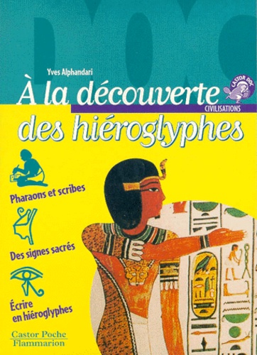 Yves Alphandari - A la découverte des hiéroglyphes.