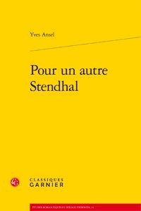 Yves Ansel - Pour un autre Stendhal.
