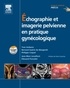 Yves Ardaens et Bernard Guérin du Masgenêt - Echographie et imagerie pelvienne en pratique gynécologique.