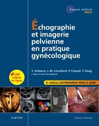Yves Ardaens et Jean-Marc Levaillant - Echographie et imagerie pelvienne en pratique gynécologique.
