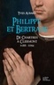 Yves Aubard - La saga des Limousins Tome 16 : Philippe et Bertrade - De Chartres à Clermont 1088-1094.