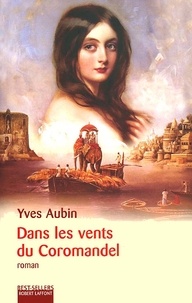 Yves Aubin - Dans Les Vents Du Coromandel.