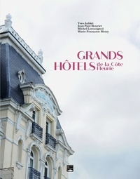 Yves Aublet et Jean-Paul Henriet - Grands hôtels de la Côte Fleurie.
