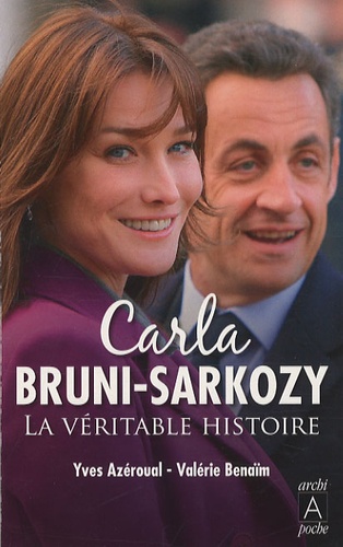 Yves Azéroual et Valérie Bénaïm - Carla Bruni-Sarkozy, la véritable histoire.