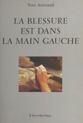 La blessure est dans la main gauche