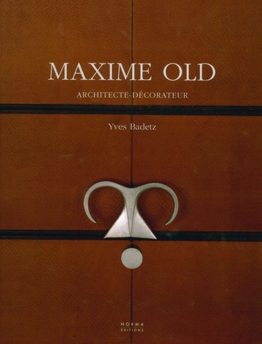 Yves Badetz - Maxime Old - Architecte-décorateur.