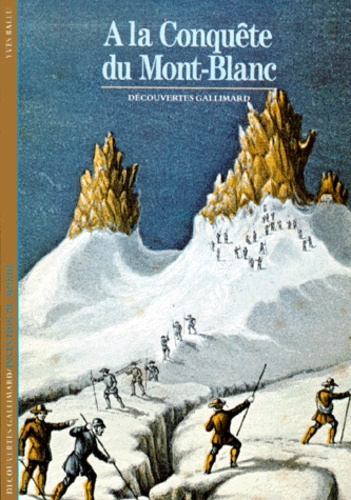 Yves Ballu - À la conquête du Mont-Blanc.
