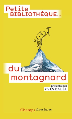 Yves Ballu - La petite bibliothèque du montagnard.