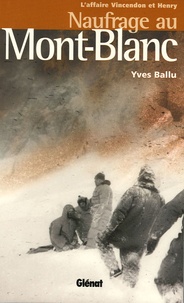 Naufrage au Mont-Blanc - Laffaire Vincendon et Henry.pdf