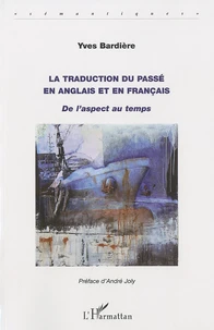 La traduction du passé en anglais et en français