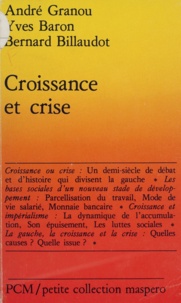 Yves Baron et Bernard Billaudot - Croissance et crise.
