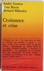 Yves Baron et Bernard Billaudot - Croissance et crise.