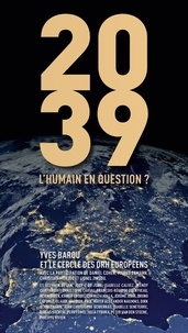 Télécharger le livre anglais gratuitement 2039, l'humain en question  par Yves Barou 9782376221401 in French