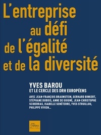 Yves Barou et  Cercle des DRH européens - L'entreprise au défi de l'égalité et de la diversité.