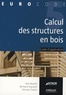 Yves Benoit et Bernard Legrand - Calcul des structures en bois.