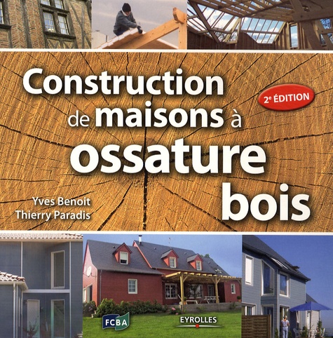 Construction de maisons à ossature bois 2e édition