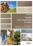 Yves Benoit - Guide des essences de bois - 84 essences : comment les reconnaître, les choisir et les employer.
