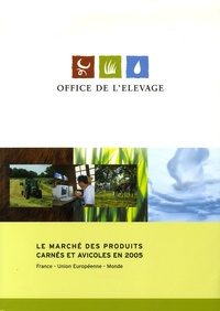 Yves Berger - Le marché des produits carne et avicoles en 2005.