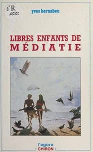 Libres enfants de Médiatie