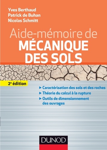 Yves Berthaud et Patrick de Buhan - Aide-mémoire de mécanique des sols - 2e édition. - Aspects mécaniques des sols et des structures.
