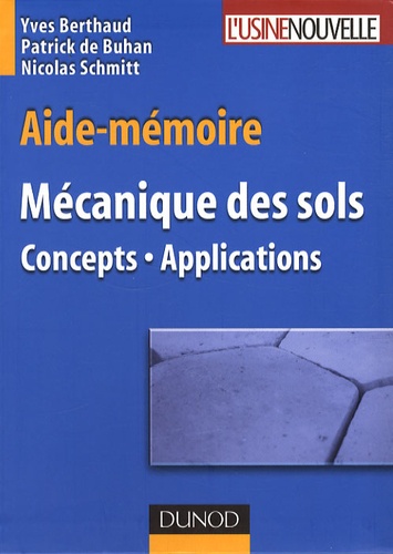 Yves Berthaud et Patrick de Buhan - Aide-mémoire Mécanique des sols - Concepts-Applications.