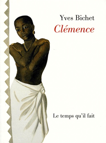 Yves Bichet - Clémence - Poèmes et proses.