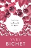 Yves Bichet - La beauté du geste.