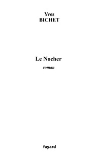 Yves Bichet - Le Nocher.