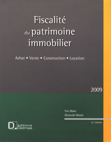 Yves Blaise - Fiscalité du patrimoine immobilier.