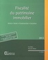 Yves Blaise et Alexandre Brissier - Fiscalité du patrimoine immobilier.