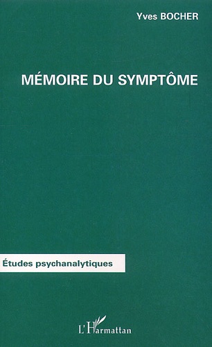 Yves Bocher - Memoire Du Symptome.