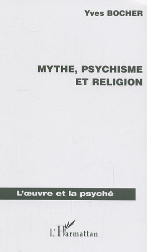 Mythe, psychisme et religion