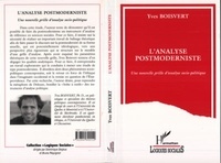 Yves Boisvert - L'analyse postmoderniste - Une nouvelle grille d'analyse socio-politique.