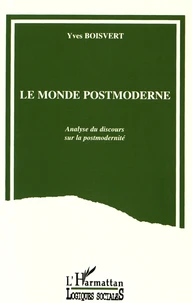 Le monde postmoderne