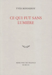 Ce qui fut sans lumière