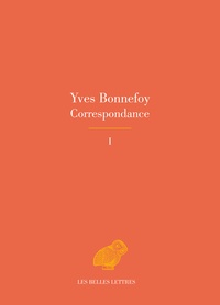 Yves Bonnefoy - Correspondance - Tome 1.