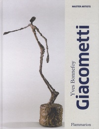 Yves Bonnefoy - Giacometti - A Biography of his Work.