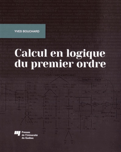 Yves Bouchard - Calcul en logique du premier ordre.
