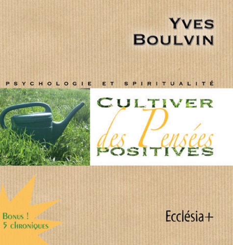 Yves Boulvin - Cd cultiver des pensees positives.