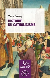 Yves Bruley - Histoire du catholicisme.