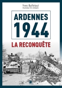 Yves Buffetaut - Ardennes 1945 - La contre-offensive alliée.