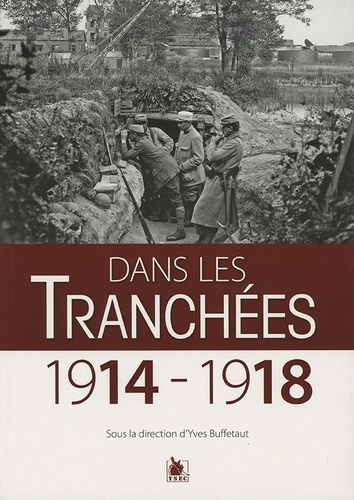 Dans les tranchées. 1914-1918