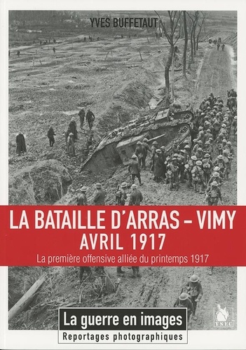 La bataille d'Arras-Vimy. Avril 1917