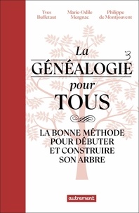 Yves Buffetaut et Marie-Odile Mergnac - La généalogie pour tous - La bonne méthode pour débuter et construire son arbre.